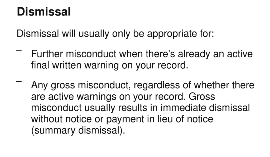 The company's policy on dismissal. 